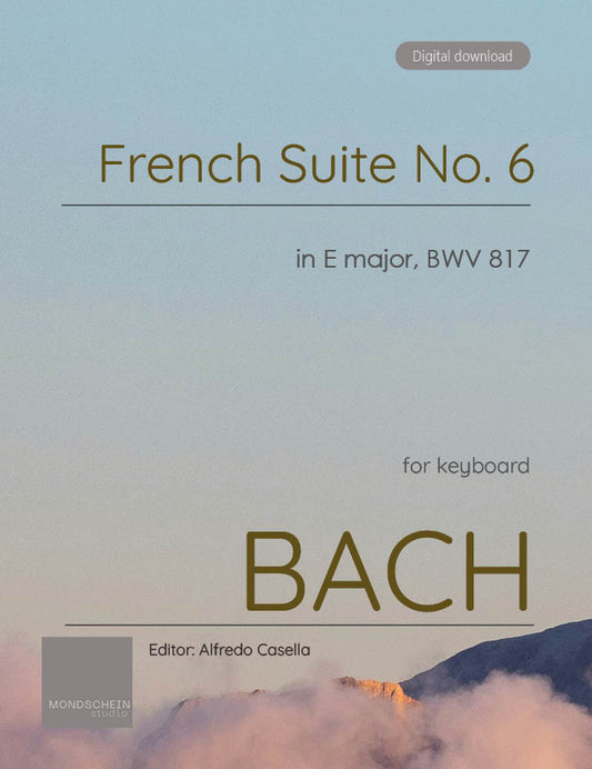 Bach - French Suite No. 6 in E major, BWV 817 (PDF Sheet Music / Digital Download)