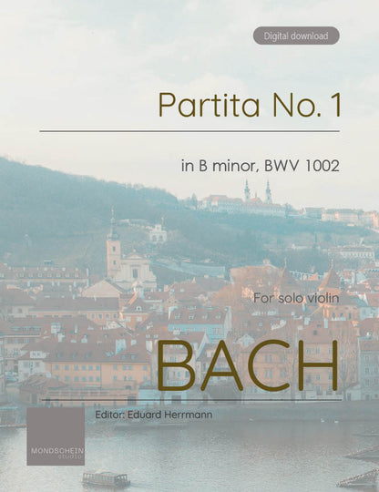 Bach - Partita No. 1 in B minor for Solo Violin, BWV 1002 (PDF Sheet Music / Digital Download)