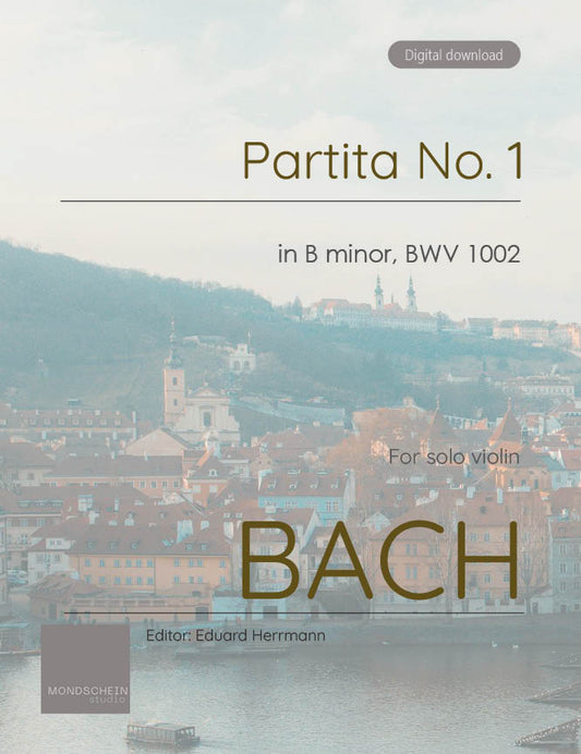 Bach - Partita No. 1 in B minor for Solo Violin, BWV 1002 (PDF Sheet Music / Digital Download)