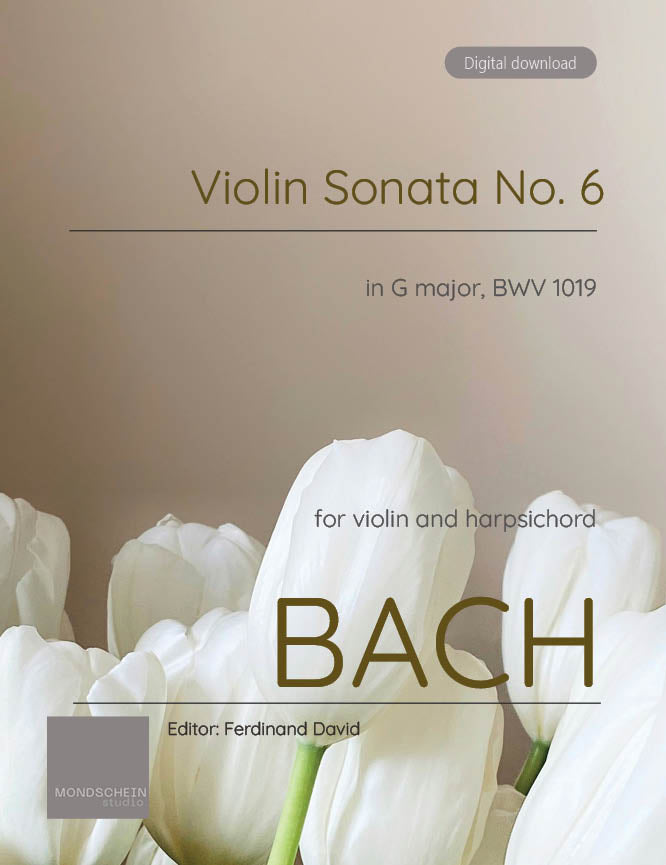 Bach - Violin Sonata No. 6 in G major for Violin and Harpsichord, BWV 1019 (PDF Sheet Music / Digital Download)