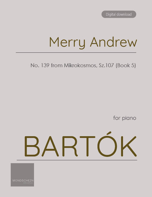 Bartók - Merry Andrew, Sz. 107 No. 139 (PDF Sheet Music / Digital Download)