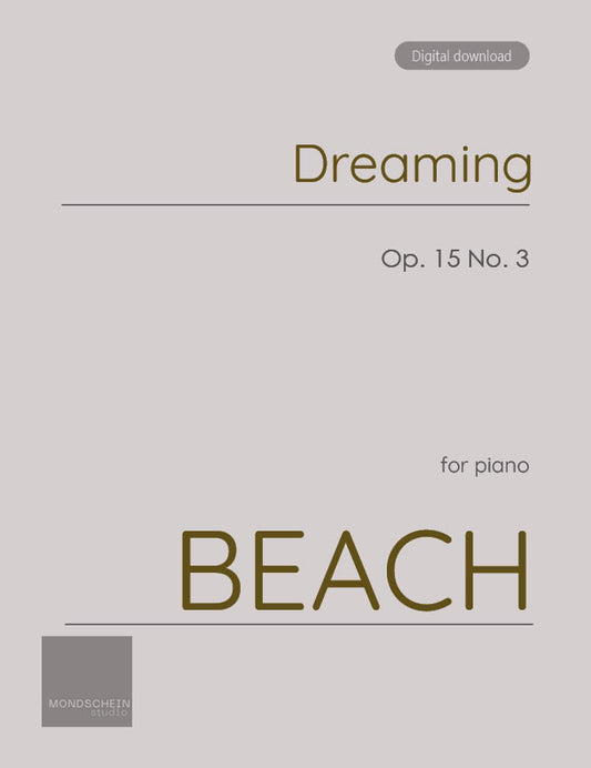 Beach - Dreaming, No. 3 from Four Sketches, Op. 15 (PDF Sheet Music / Digital Download)