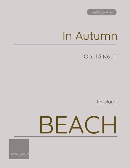 Beach - In Autumn, No. 1 from Four Sketches, Op. 15 (PDF Sheet Music / Digital Download)