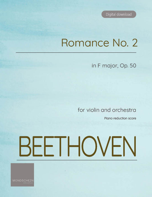 Beethoven - Romance No. 2 in F major, Op. 50 (PDF Sheet Music / Digital Download)