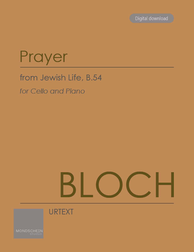 Bloch - Prayer, No. 1 from Jewish Life B.54 for Cello and Piano (PDF Digital Download | Printed Sheet Music)
