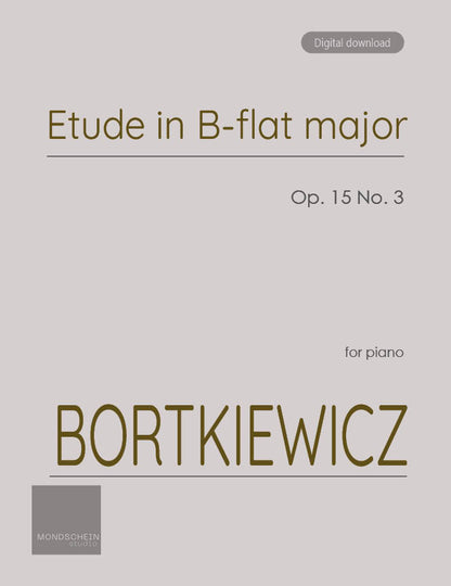 Bortkiewicz - Etude in B-flat major, Op. 15 No. 3 (PDF Sheet Music / Digital Download)