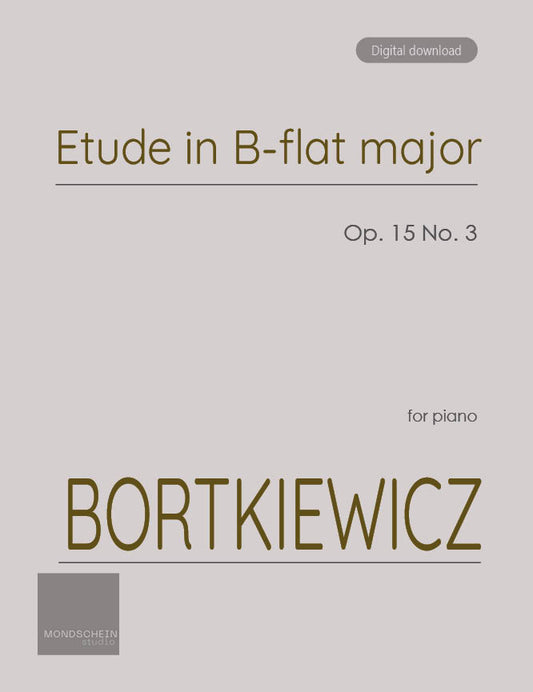 Bortkiewicz - Etude in B-flat major, Op. 15 No. 3 (PDF Sheet Music / Digital Download)