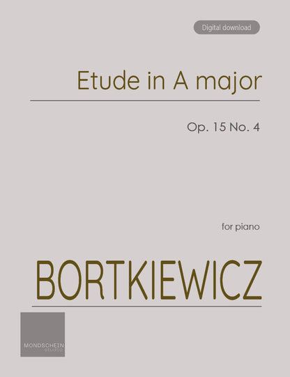 Bortkiewicz - Etude in A major, Op. 15 No. 4 (PDF Sheet Music / Digital Download)