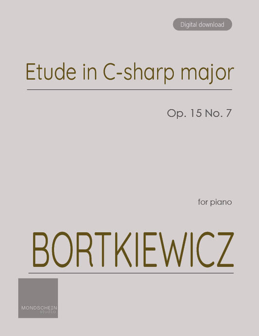 Bortkiewicz - Etude in C-sharp major, Op. 15 No. 7 (PDF Sheet Music / Digital Download)
