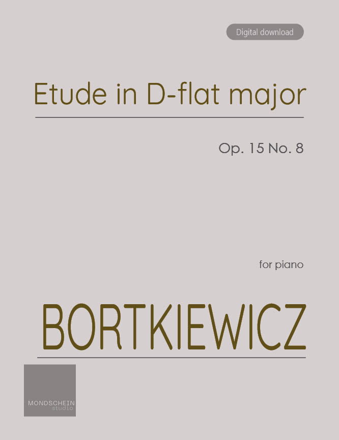 Bortkiewicz - Etude in D-flat major, Op. 15 No. 8 (PDF Sheet Music / Digital Download)