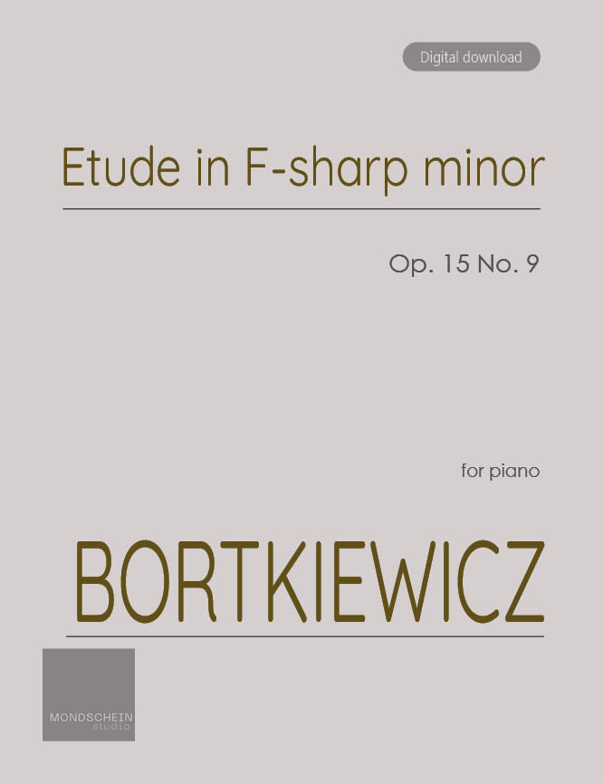 Bortkiewicz - Etude in F-sharp minor, Op. 15 No. 9 (PDF Sheet Music / Digital Download)