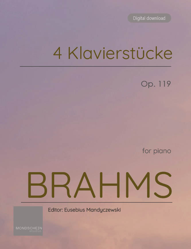 Brahms - 4 Klavierstücke, Op. 119 (PDF Sheet Music / Digital Download)