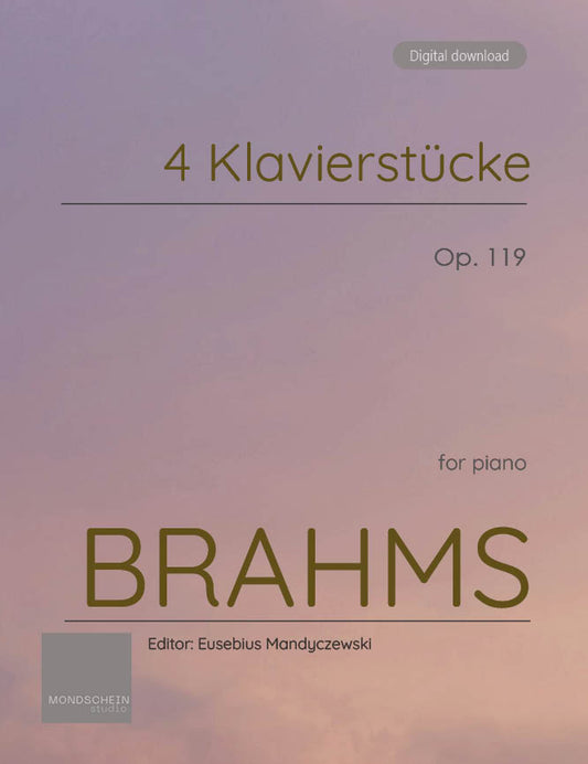 Brahms - 4 Klavierstücke, Op. 119 (PDF Sheet Music / Digital Download)