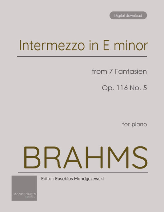 Brahms - Intermezzo in E minor, Op. 116 No. 5 (PDF Sheet Music / Digital Download)