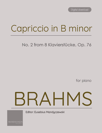 Brahms - Capriccio in B minor, No. 2 from 8 Klavierstücke, Op. 76 (PDF Sheet Music / Digital Download)