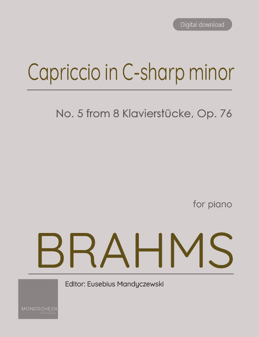 Brahms - Capriccio in C-sharp minor, No. 5 from 8 Klavierstücke, Op. 76 (PDF Sheet Music / Digital Download)