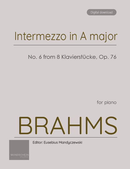 Brahms - Intermezzo in A major, No. 6 from 8 Klavierstücke, Op. 76 (PDF Sheet Music / Digital Download)