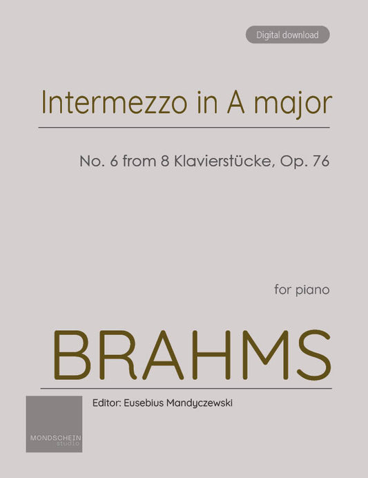Brahms - Intermezzo in A major, No. 6 from 8 Klavierstücke, Op. 76 (PDF Sheet Music / Digital Download)
