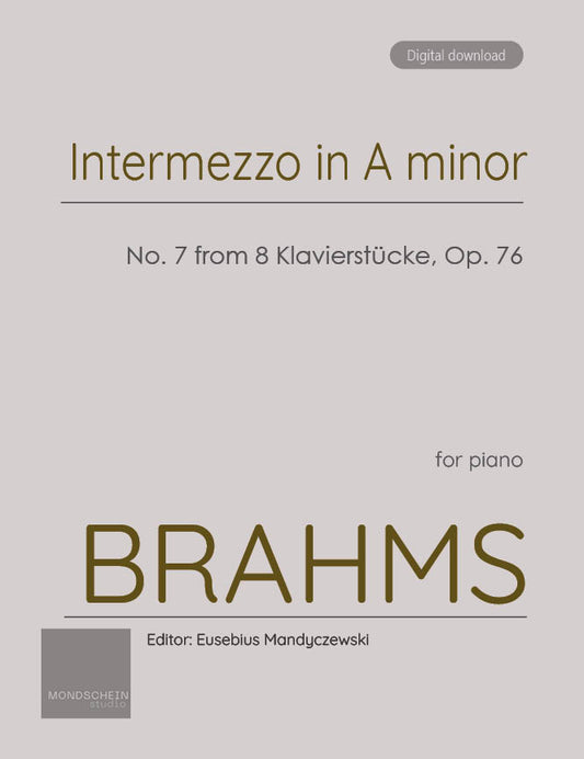 Brahms - Intermezzo in A minor, No. 7 from 8 Klavierstücke, Op. 76 (PDF Sheet Music / Digital Download)