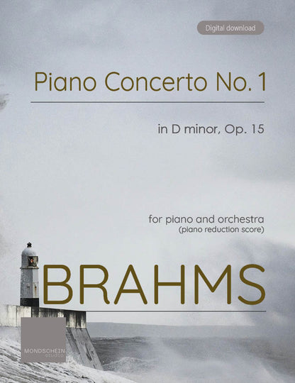 Brahms - Piano Concerto No. 1 in D minor, Op. 15 (PDF Sheet Music / Digital Download)