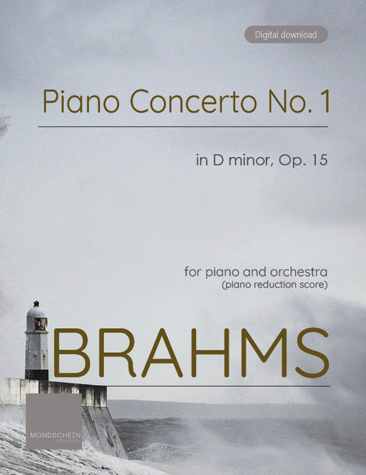 Brahms - Piano Concerto No. 1 in D minor, Op. 15 (PDF Sheet Music / Digital Download)