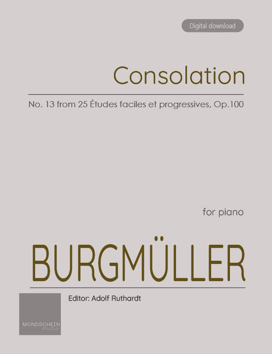 Burgmüller - Consolation, No. 13 from 25 Études faciles et progressives, Op. 100 (PDF Sheet Music / Digital Download)