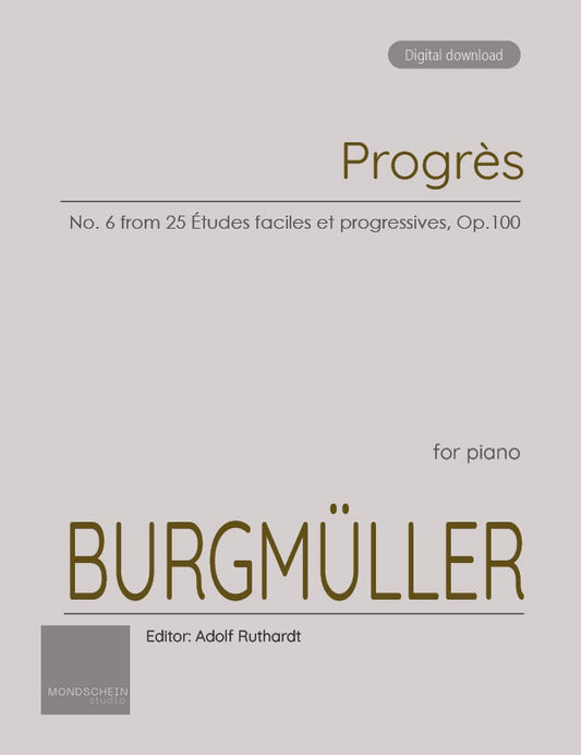 Burgmüller - Progrès, No. 6 from 25 Études faciles et progressives, Op. 100 (PDF Sheet Music / Digital Download)