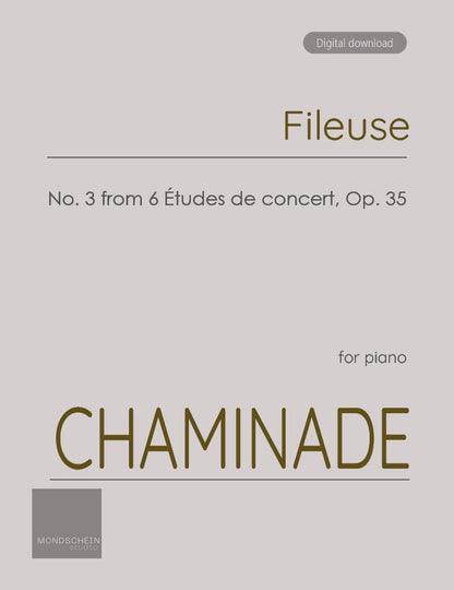 Chaminade - Fileuse, No. 3 from 6 Études de concert, Op. 35 (PDF Sheet Music / Digital Download)