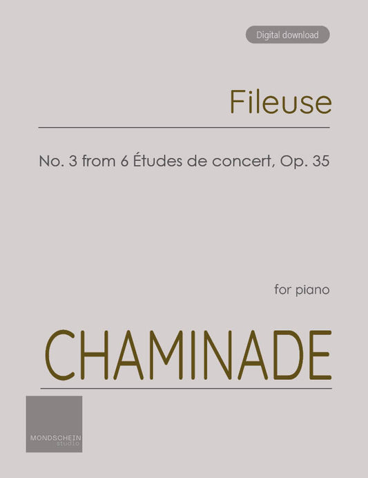 Chaminade - Fileuse, No. 3 from 6 Études de concert, Op. 35 (PDF Sheet Music / Digital Download)