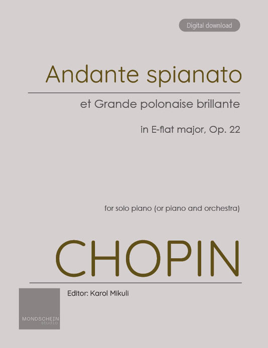 Chopin - Andante spianato et grande polonaise brillante, Op. 22 (PDF Sheet Music / Digital Download)