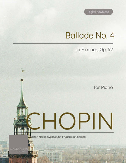 Chopin - Ballade No. 4, Op. 52 (PDF Sheet Music / Digital Download)