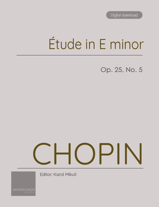 Chopin - Etude in E minor, Op. 25 No. 5 (PDF Sheet Music / Digital Download)