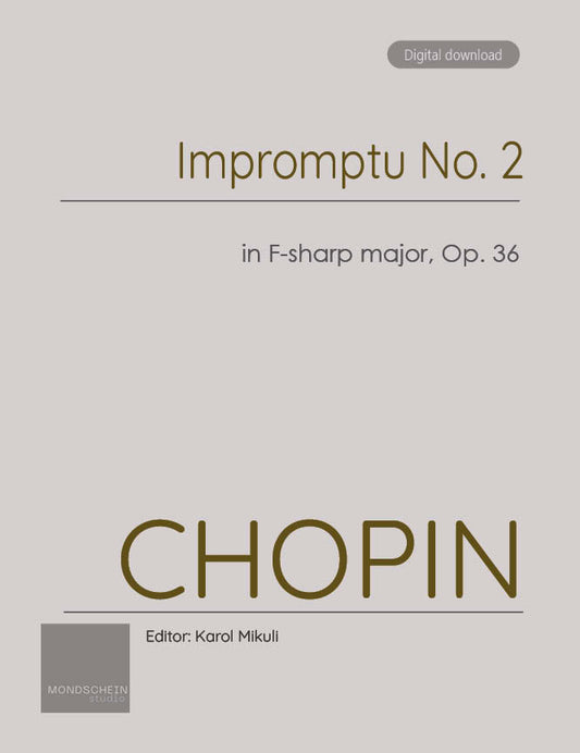 Chopin - Impromptu No. 2, Op. 36 (PDF Sheet Music / Digital Download)