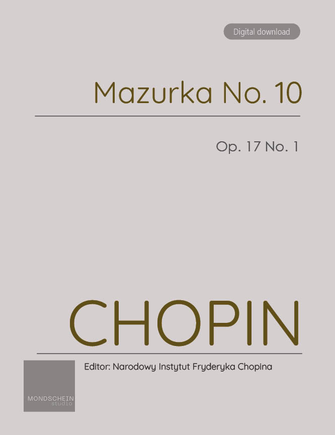 Chopin - Mazurka No. 10, Op. 17 No. 1 (PDF Sheet Music / Digital Download)