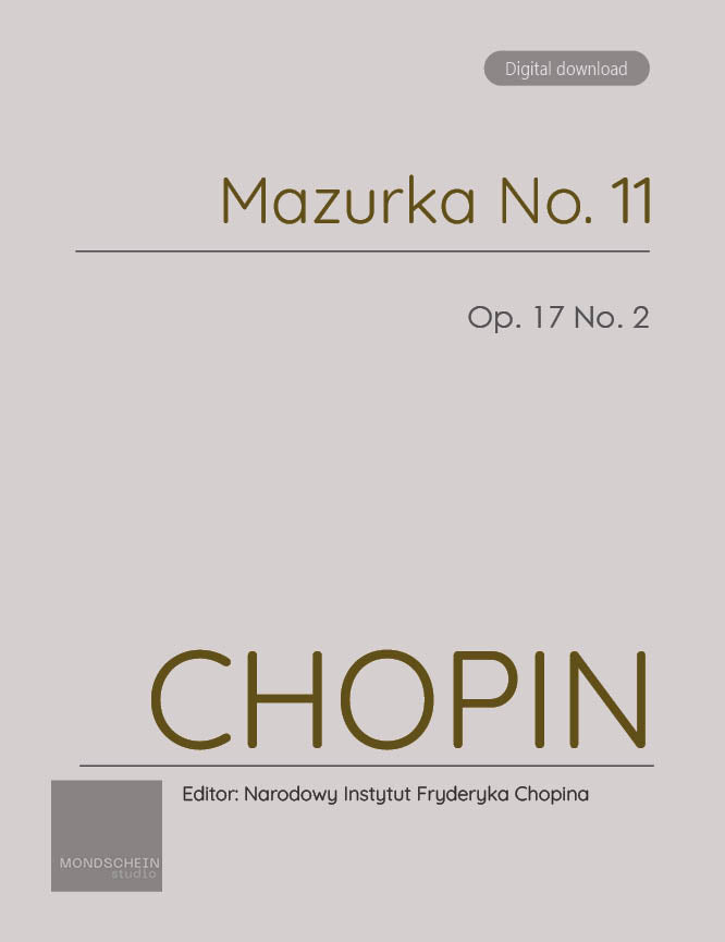 Chopin - Mazurka No. 11, Op. 17 No. 2 (PDF Sheet Music / Digital Download)