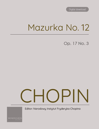 Chopin - Mazurka No. 12, Op. 17 No. 3 (PDF Sheet Music / Digital Download)