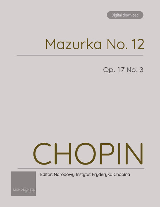 Chopin - Mazurka No. 12, Op. 17 No. 3 (PDF Sheet Music / Digital Download)