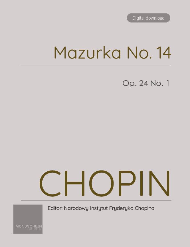 Chopin - Mazurka No. 14, Op. 24 No. 1 (PDF Sheet Music / Digital Download)