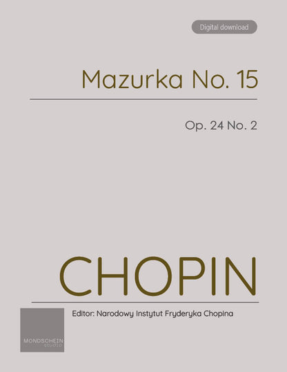 Chopin - Mazurka No. 15, Op. 24 No. 2 (PDF Sheet Music / Digital Download)