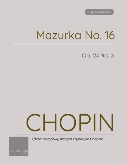 Chopin - Mazurka No. 16, Op. 24 No. 3 (PDF Sheet Music / Digital Download)