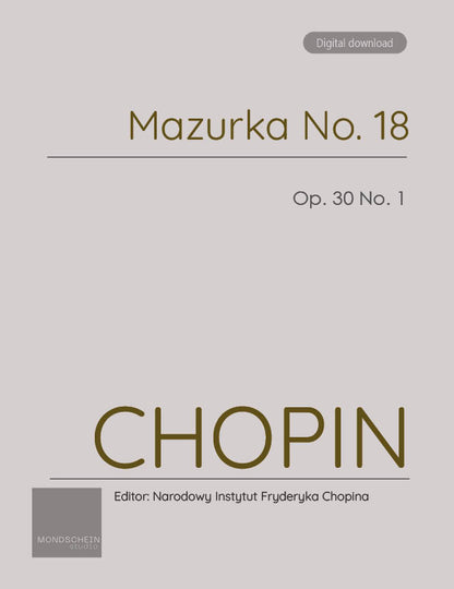 Chopin - Mazurka No. 18, Op. 30 No. 1 (PDF Sheet Music / Digital Download)