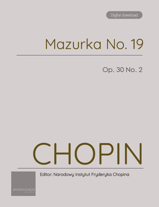 Chopin - Mazurka No. 19, Op. 30 No. 2 (PDF Sheet Music / Digital Download)