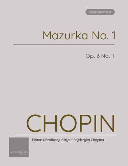Chopin - Mazurka No. 1, Op. 6 No. 1 (PDF Sheet Music / Digital Download)