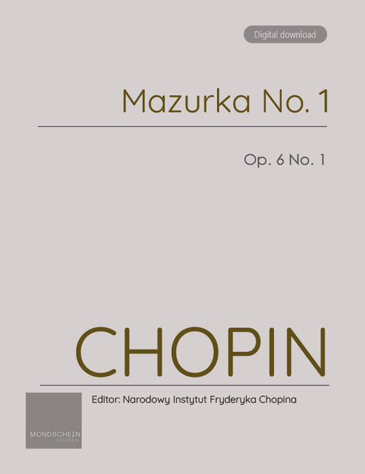 Chopin - Mazurka No. 1, Op. 6 No. 1 (PDF Sheet Music / Digital Download)