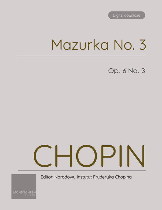 Chopin - Mazurka No. 3, Op. 6 No. 3 (PDF Sheet Music / Digital Download)