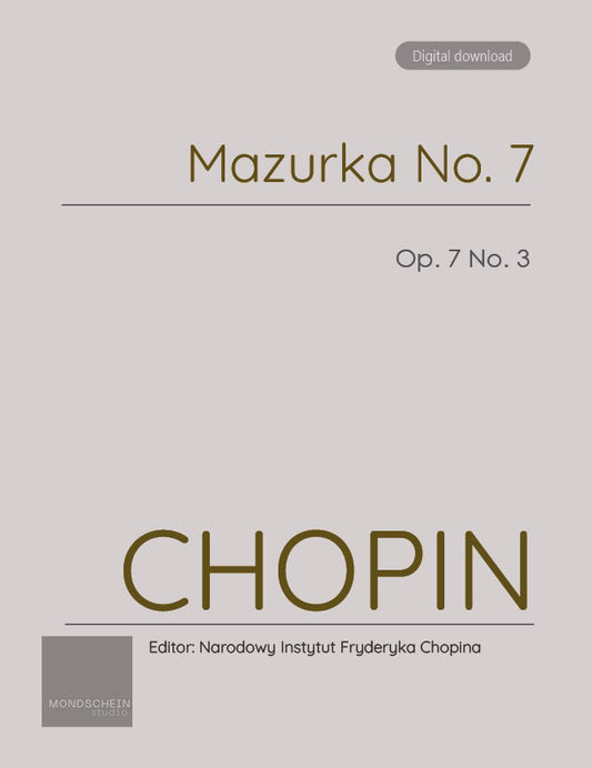 Chopin - Mazurka No. 7, Op. 7 No. 3 (PDF Sheet Music / Digital Download)