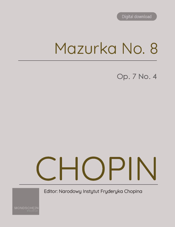 Chopin - Mazurka No. 8, Op. 7 No. 4 (PDF Sheet Music / Digital Download)
