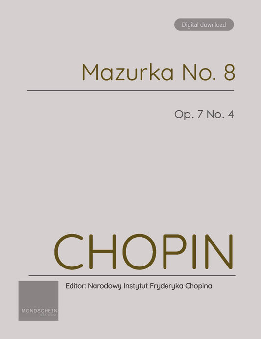 Chopin - Mazurka No. 8, Op. 7 No. 4 (PDF Sheet Music / Digital Download)