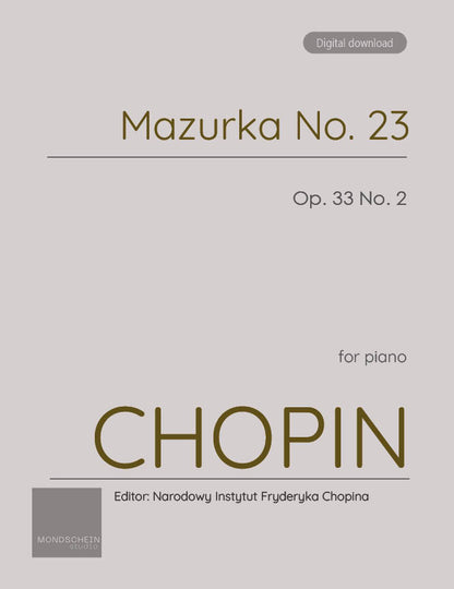 Chopin - Mazurka No. 23, Op. 33 No. 2 (PDF Sheet Music / Digital Download)
