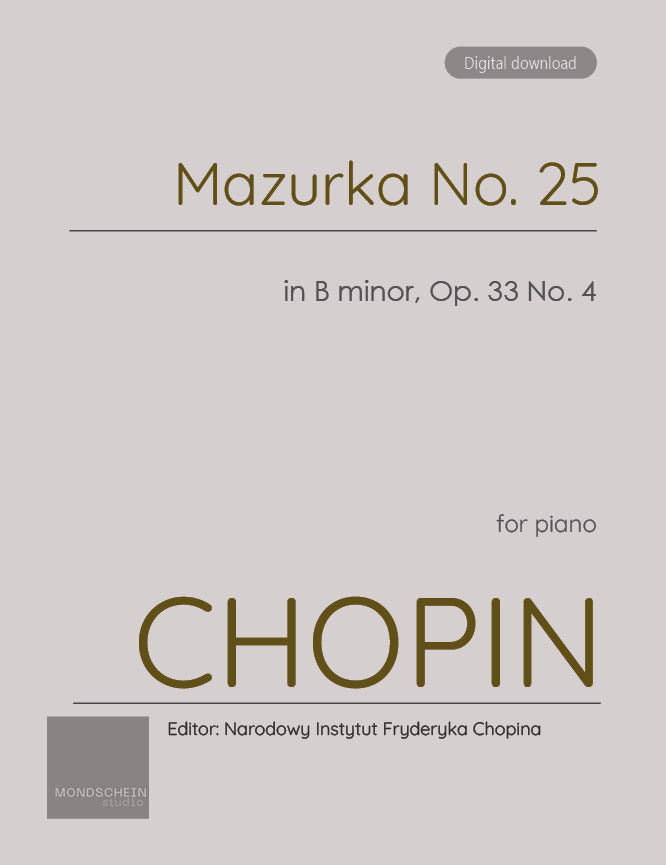 Chopin - Mazurka No. 25, Op. 33 No. 4 (PDF Sheet Music / Digital Download)